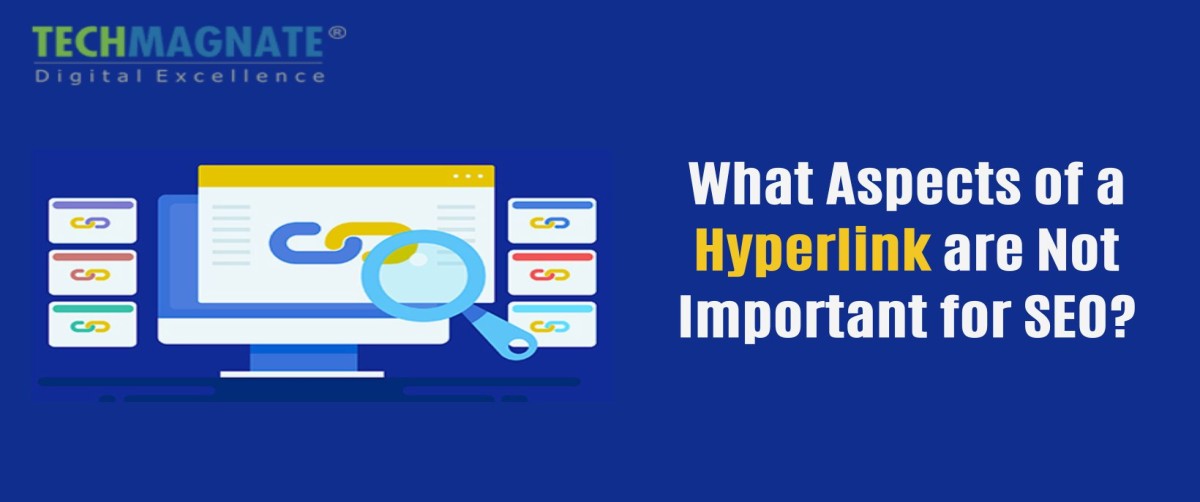 Unimportant Aspects of Hyperlinks for SEO