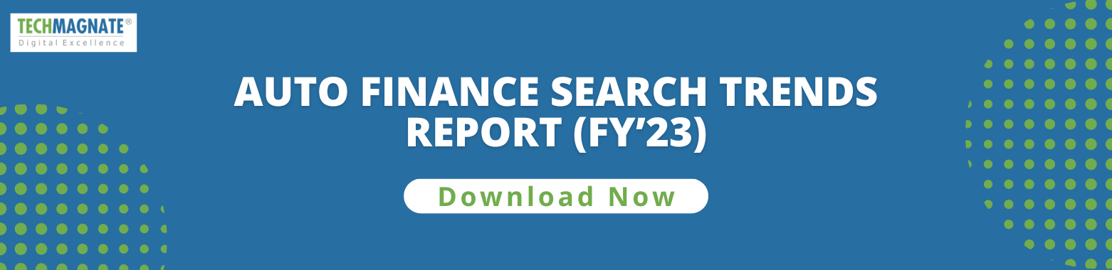 Auto Finance Search Trends Report (FY23)