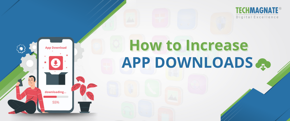 How to Increase App Downloads