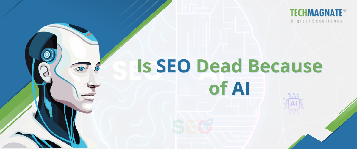 Is SEO Dead Because of AI
