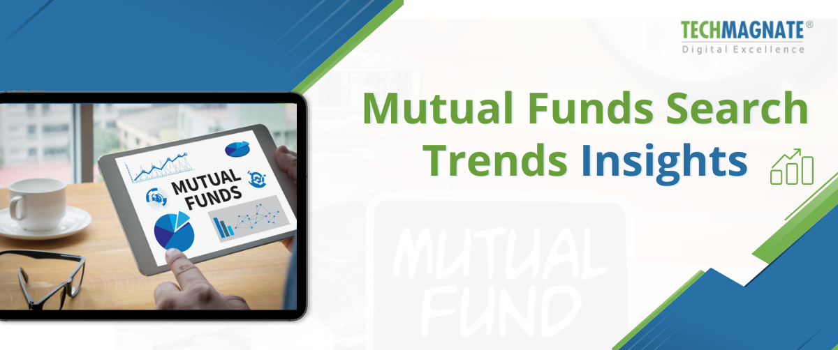 Mutual Funds Search Trends Insights