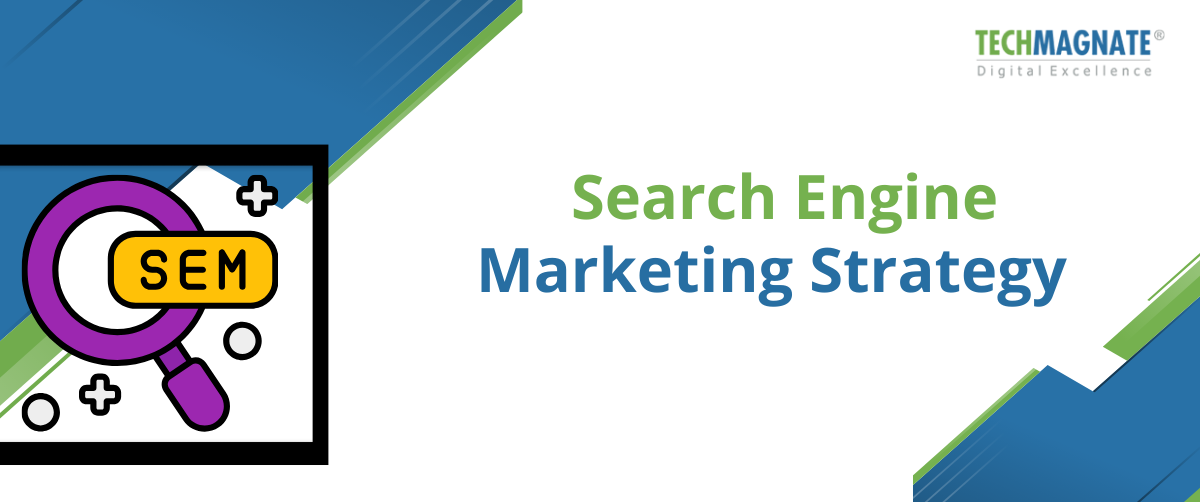 Search Engine Marketing Strategy