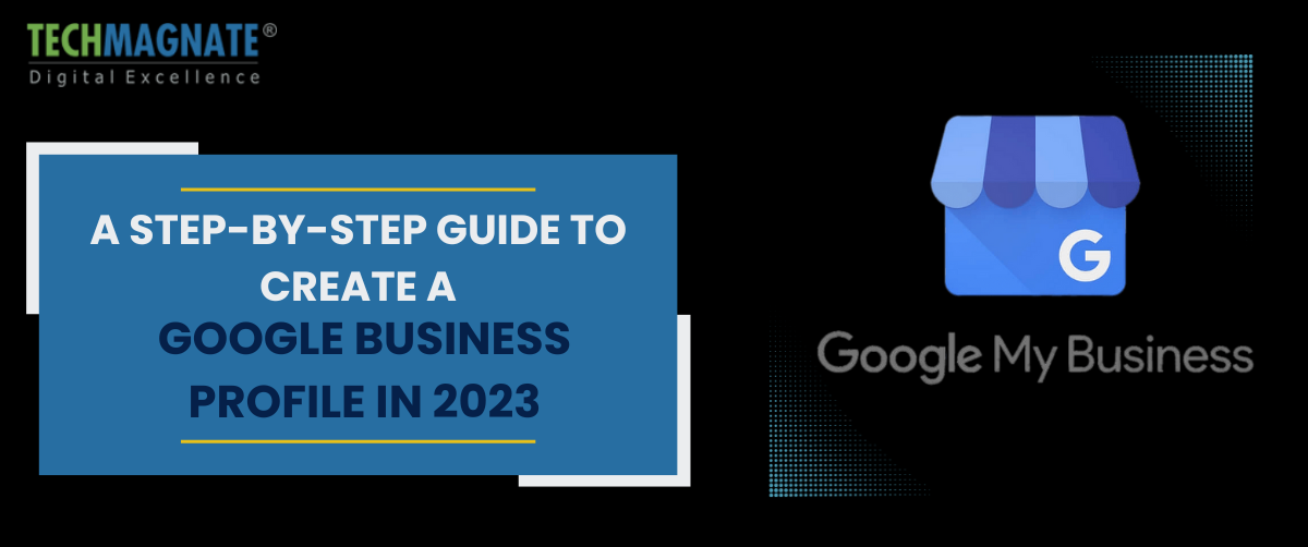 Step-by-Step Process to Create Google Account for Business in 2023