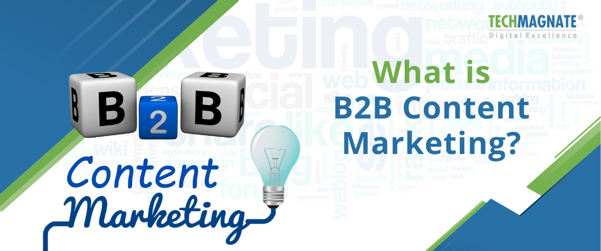 What is B2B Content Marketing