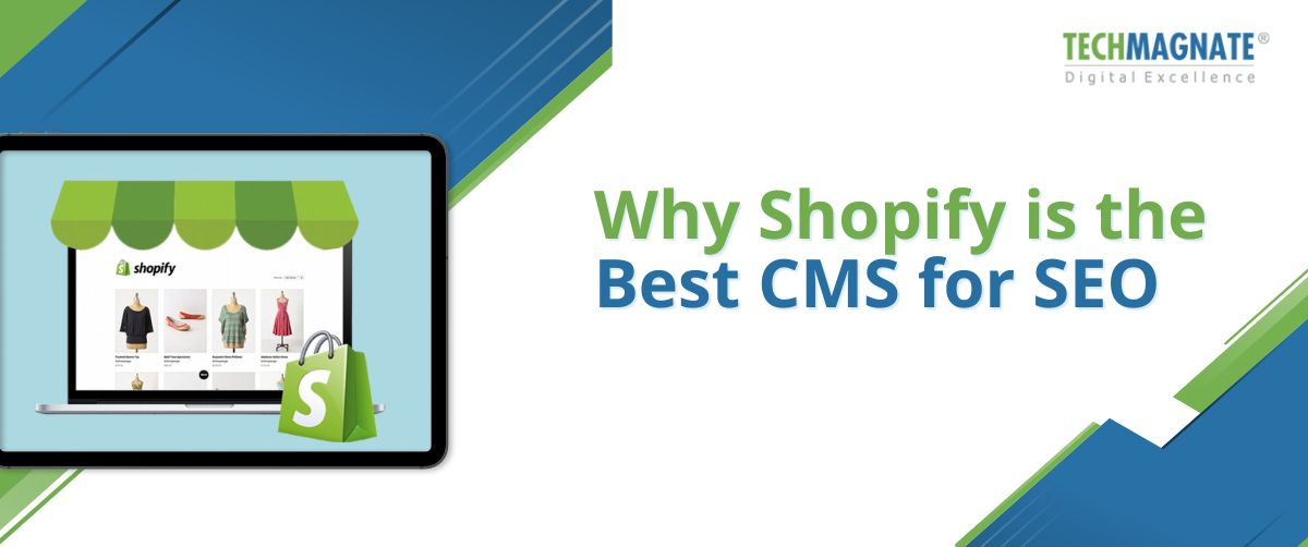 Why Shopify is the Best CMS for SEO